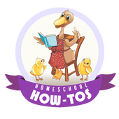 Homeschool How-Tos
