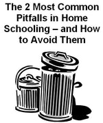 The Two Most Common Homeschooling Academic Pitfalls