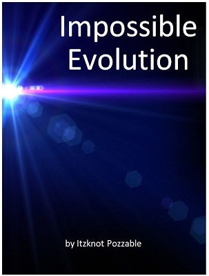 Book for use in homeschooling: Impossible Evolution