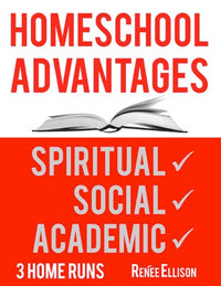 Homeschool Advantages: Spiritual, social and academic