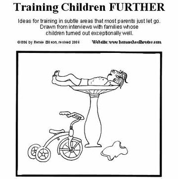 Training Children Further