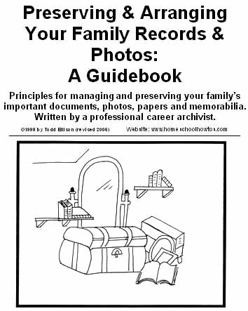 Preserving and Arranging Your Family Papers: A guidebook (e-Book)