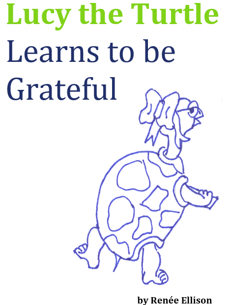 Lucy the Turtle Learns to be Grateful