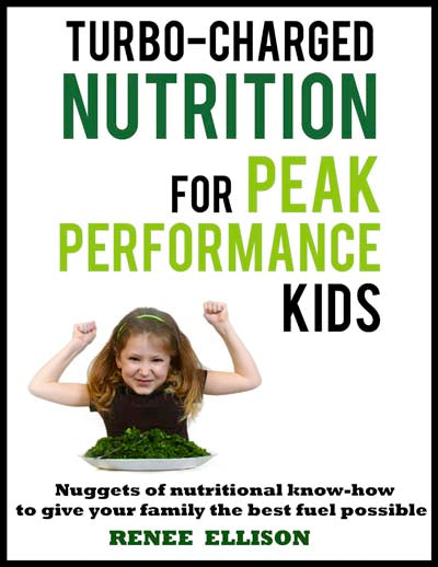 Turbo-charged Nutrition for Peak Performance Kids (e-Book)