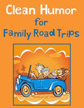 Clean Humor for Family Road Trips (e-Book)
