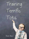 Training Terrific Tots (e-Book)